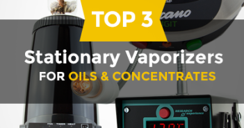 Top 3 Tisch Vaporizer für Öle
