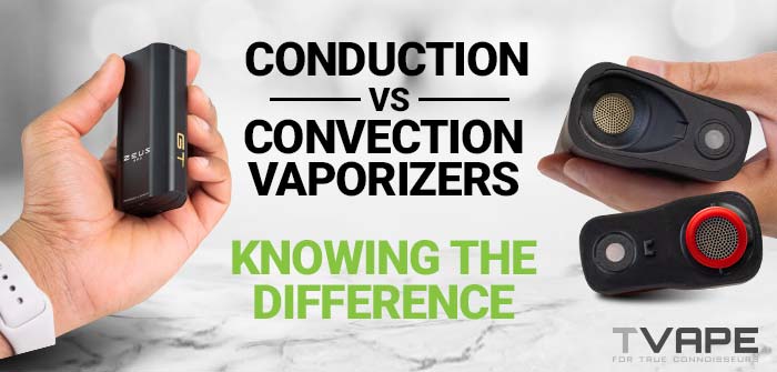 Vaporizer mit Konduktion vs. Konvektion